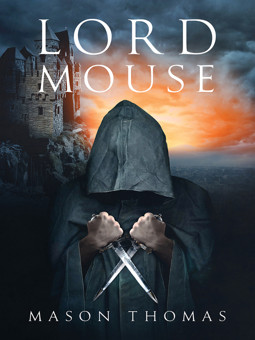 Title details for Lord Mouse by Mason Thomas - Available